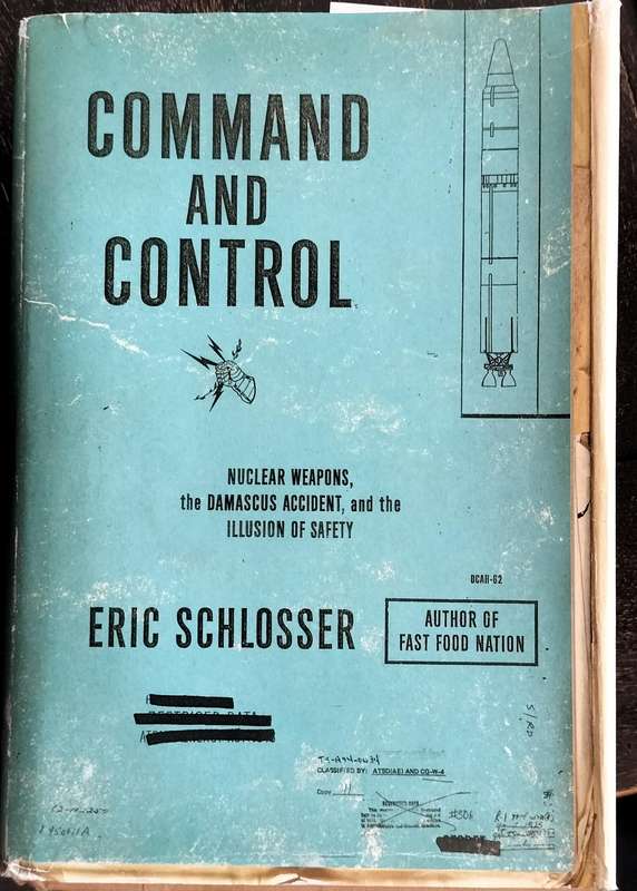Command and control (Schlosser 2013)