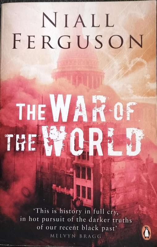 The war of the world (Ferguson 2007)