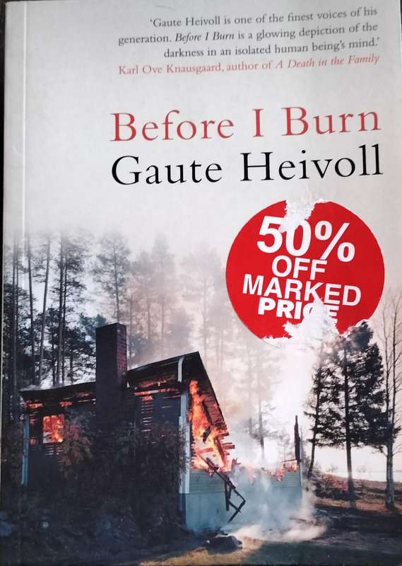 Before I burn (Gaute Heivoll 2013)