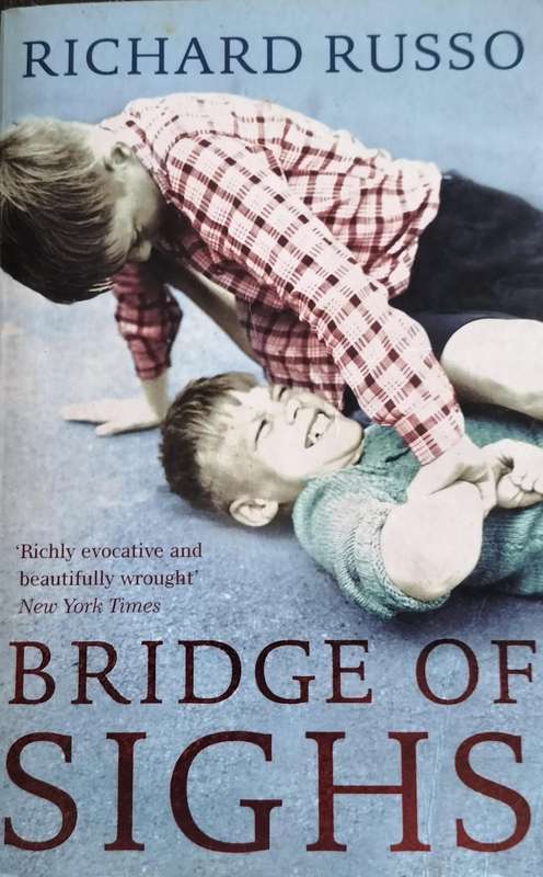 The bridge of sighs (Richard Russo 2008)