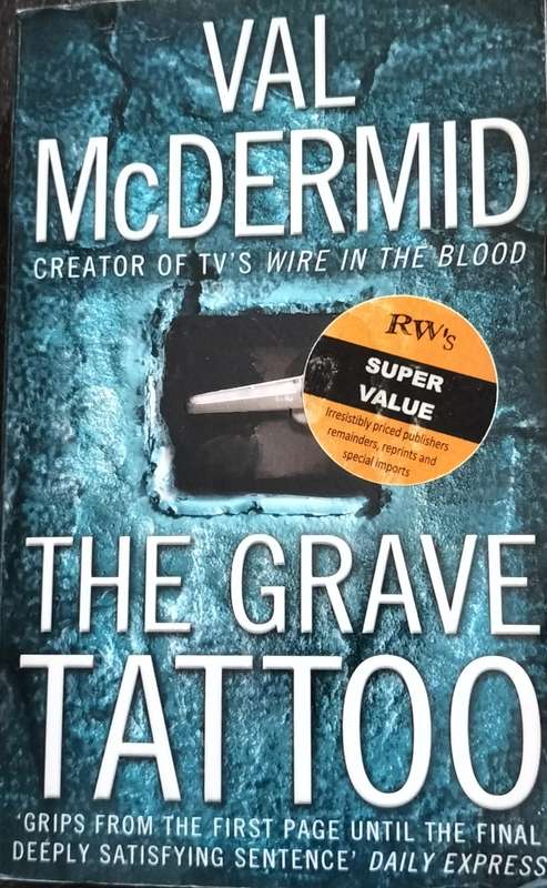 The grave tattoo (Val McDermid 2007)
