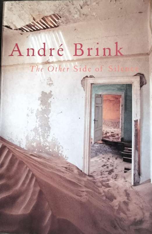 The other side of silence (Brink 2002)