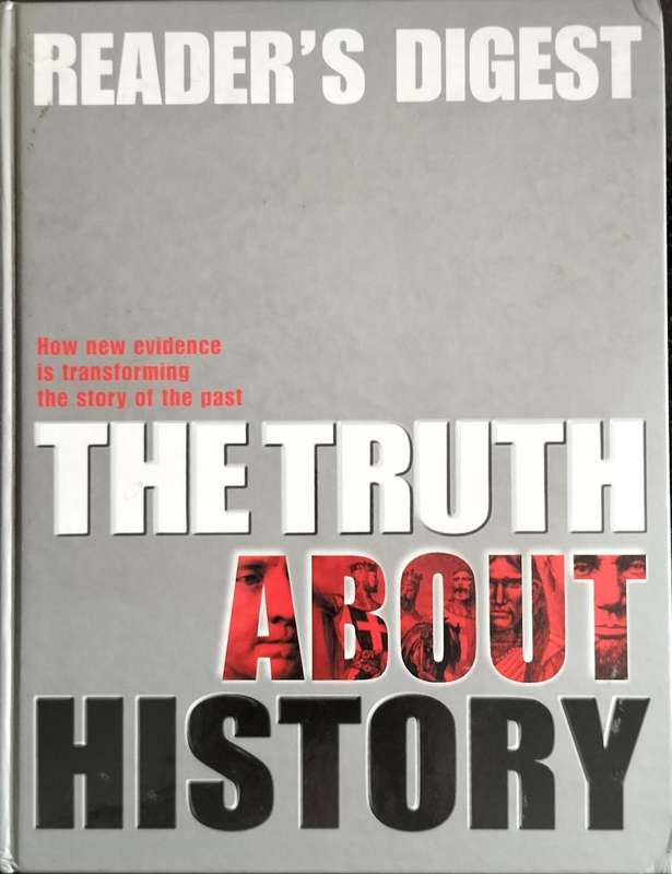 The truth about history - Reader's Digest (2003)