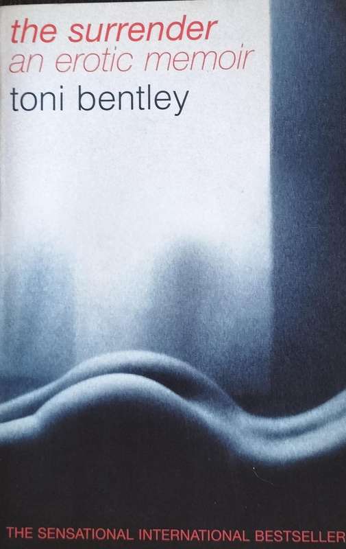 The surrender - An erotic memoir (Bentley - 2006)