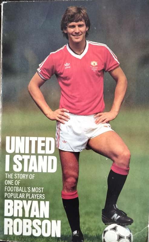 United I stand - Story of one of football's most popular players (Robson - 1984)