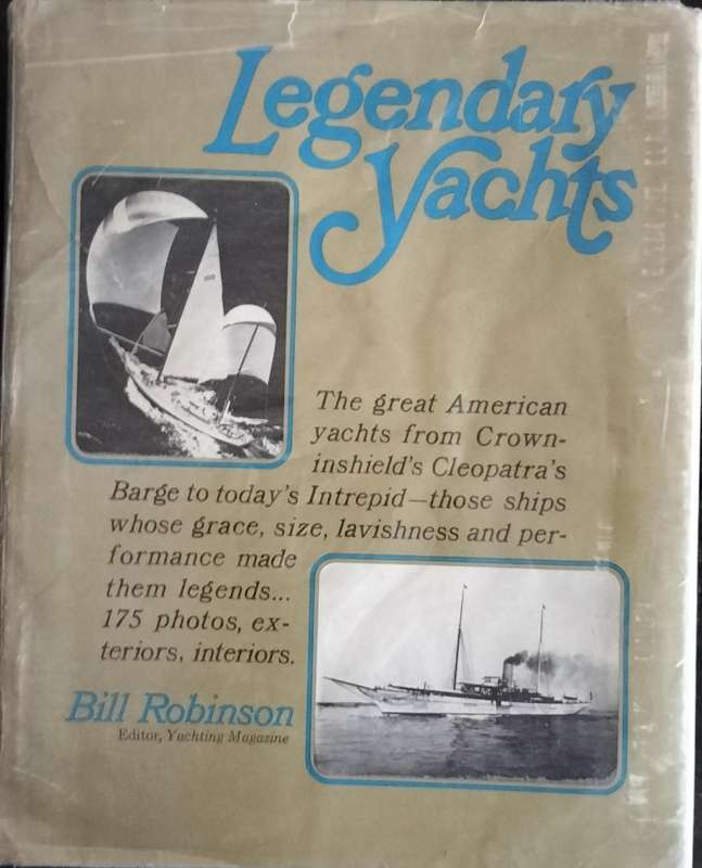 Legendary Yachts - The great American Yachts... (Robinson - 1971)