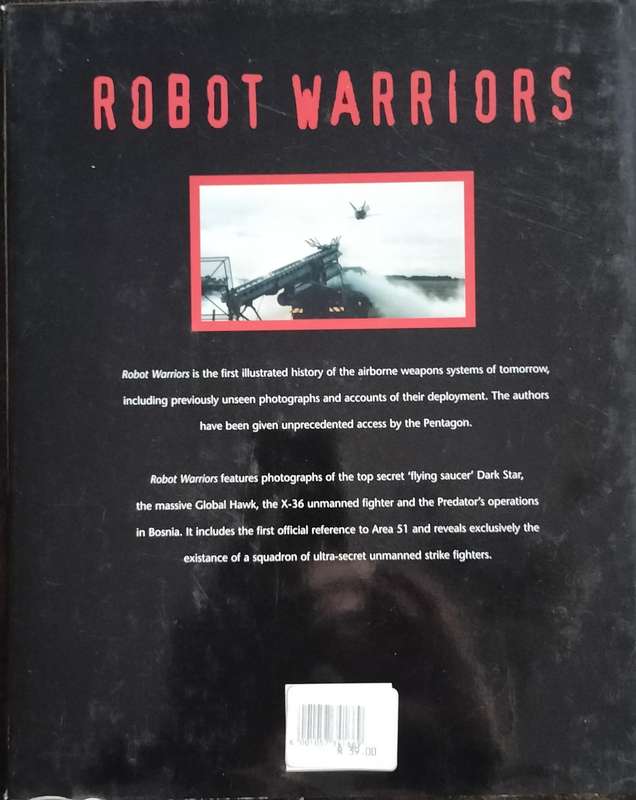 Robot warriors - the top secret history of the pilotless planes (McDaid & Oliver - 1997)