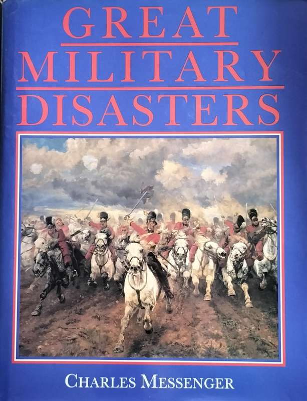 The great military disasters (Messenger - 1991)