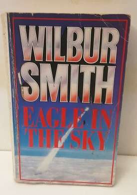 Book : A Eagle in the Sky - Wilbur Smith