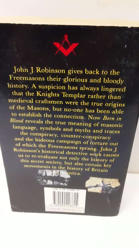 BOOK - Born in Blood , Lost secrets of freemasonry - John Robinson