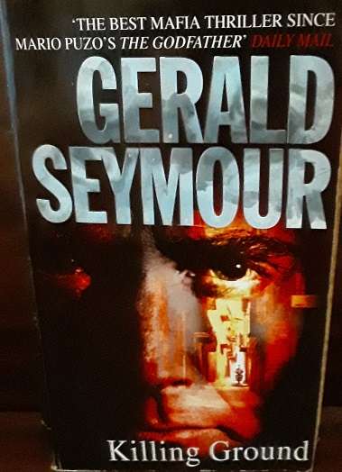 BOOKS -  Killing Ground , Gerald Seymour