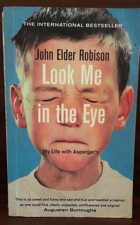 BOOKS -  Look me in the Eye , John Elder Robison