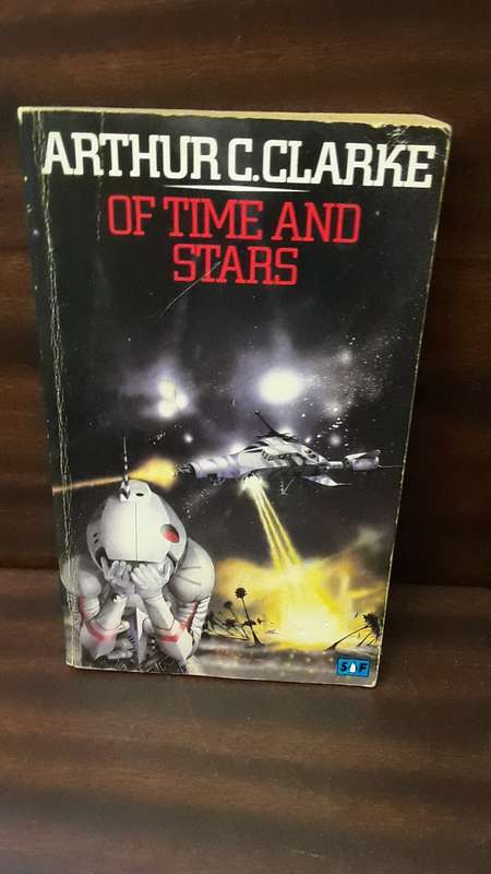 Book -  Of Time and Stars , Arthur C Clarke