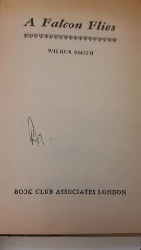 Book :  A Falcon Flies 1980 - Wilbur Smith - hardcover