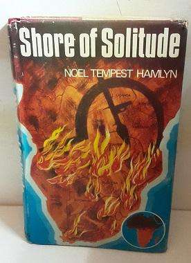 Book :  Shore of Solitude by Noel Tempest Hamlyn , hardcover
