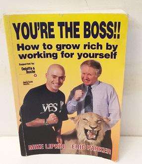 Book : You're The Boss , how to get rich working for yourself - Mike Lipkin , Eric Parker