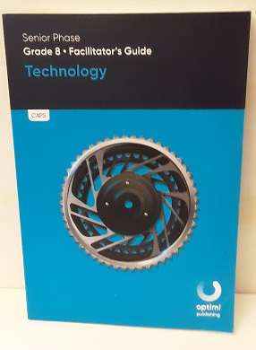 Book : Technology , Grade 8  - facilitator's guide