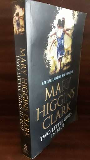 BOOKS -  Two Little Girls in Blue , Mary Higgins Clark