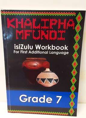Book :  Two Books -  isiZulu  Workbook  and Answer Book - Grade 7  for first additional Language