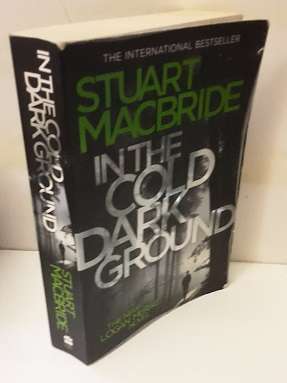 Book : In the Cold Dark Ground - Stuart Macbride