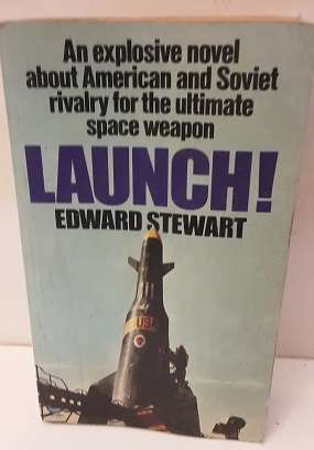 Book :  Launch ! - Edward Stewart