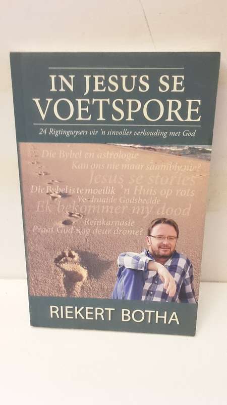 BOOK -In Jesus se Voetspore - Riekert Botha