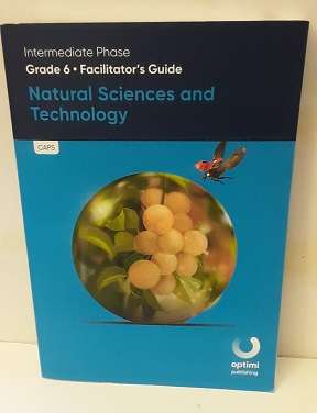 Book : Natural Sciences and Technology - Grade 6 - Facilitator's Guide