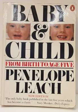 Book -Baby and Child from birth to age five - Penelope Leach