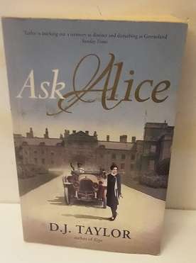 Book : Ask Alice - D J Taylor