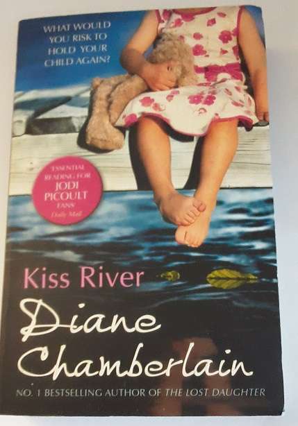 Books : Kiss River - Diane Chamberlain