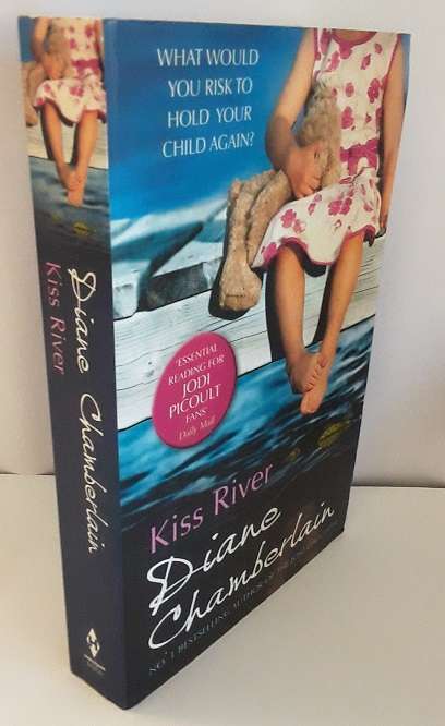 Books : Kiss River - Diane Chamberlain