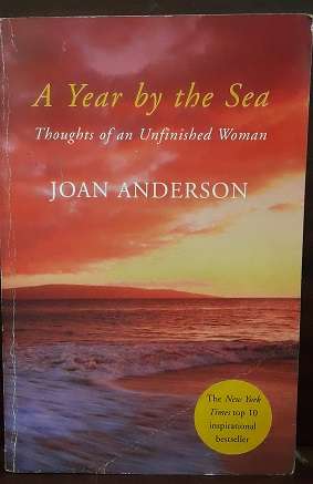 BOOKS -   A year by the Sea , Joan Anderson