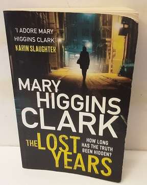 Book :   The Lost Years - Mary Higgins Clark