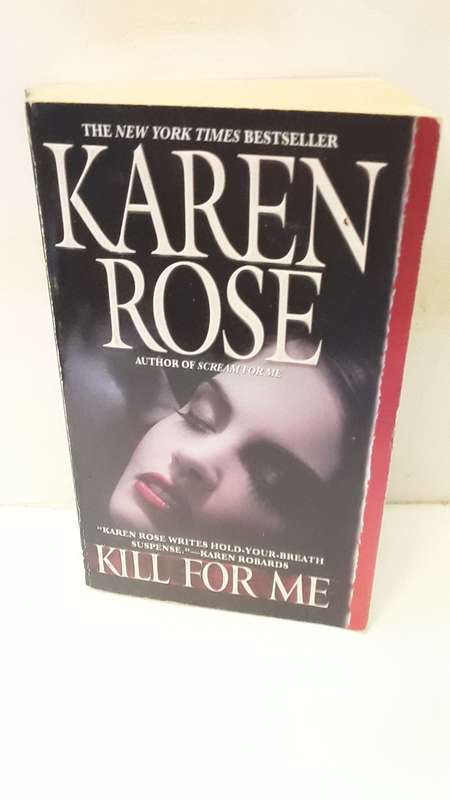 BOOK -  Kill for Me - Karen Rosev