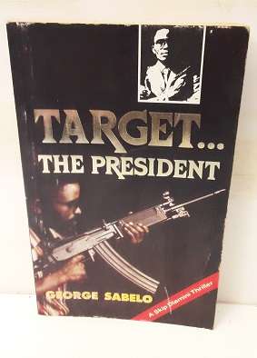 Book : Target  ... the President - George Sabelo