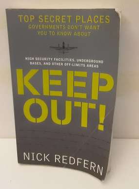 Books :  Keep Out  , top secret places - Nick Redfern