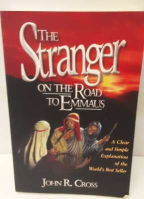 Books - The Stranger on the Road to Emmaus - John R Cross