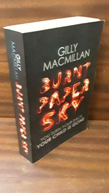 Book -  Burnt Paper Sky , Gilly Macmillan
