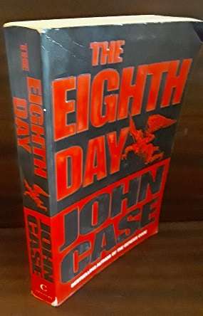 Books :   The Eighth Day - John Case