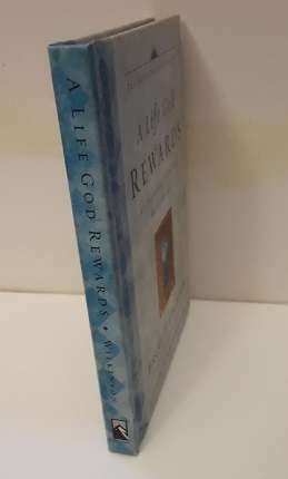 BOOKS - A Life God Rewards , why everything you do today matters forever
