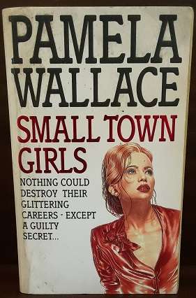 Books : Small Town Girls , Pamela Walace