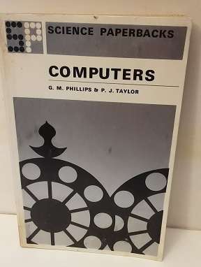 BOOKS - Computers - G M Phillips & P J Taylor
