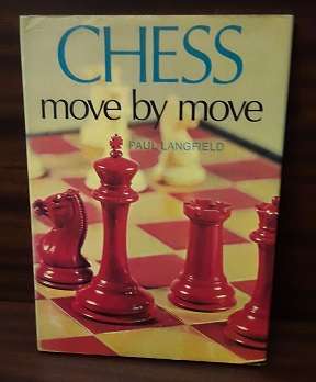 Book - Chess , move by move - Paul Langfield hardcover