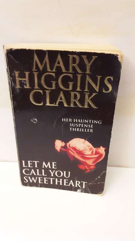 Book : Let me call you sweetheart , Mary Higgins Clark