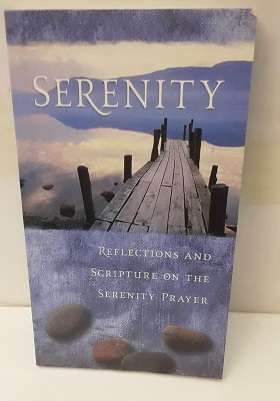 Books - Serenity  , reflections and Scripture on the Serenity Prayer