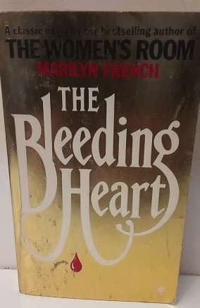 Book :  The Bleeding Heart - Marilyn French