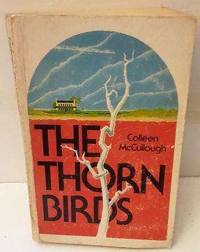 Books :    The Thorn Birds 1978 by Colleen McCullough