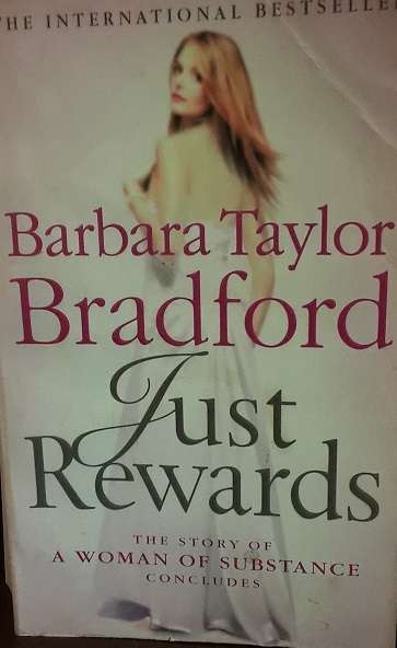 BOOKS - Just Rewards , Barbara Taylor Bradford