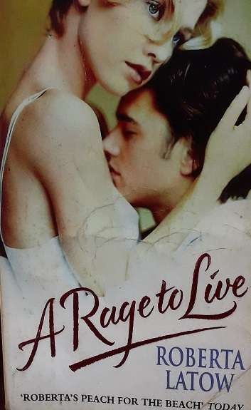 BOOKS - A Rage to Live , Roberto Latow