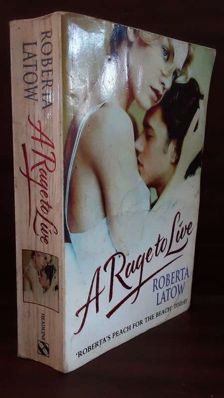 BOOKS - A Rage to Live , Roberto Latow